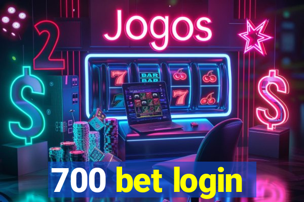 700 bet login